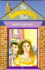 Babysitters Club: Kristy's Big Day