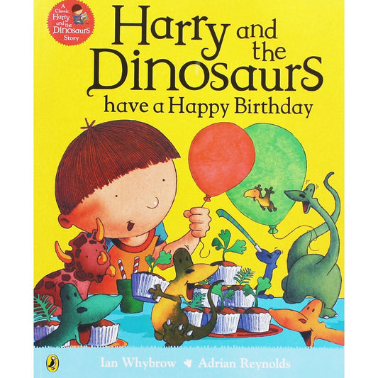 Harry and the Dinosaurs: Have a Happy Birthday cover image