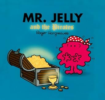 Mr. Jelly and the Pirates (Mr Men)