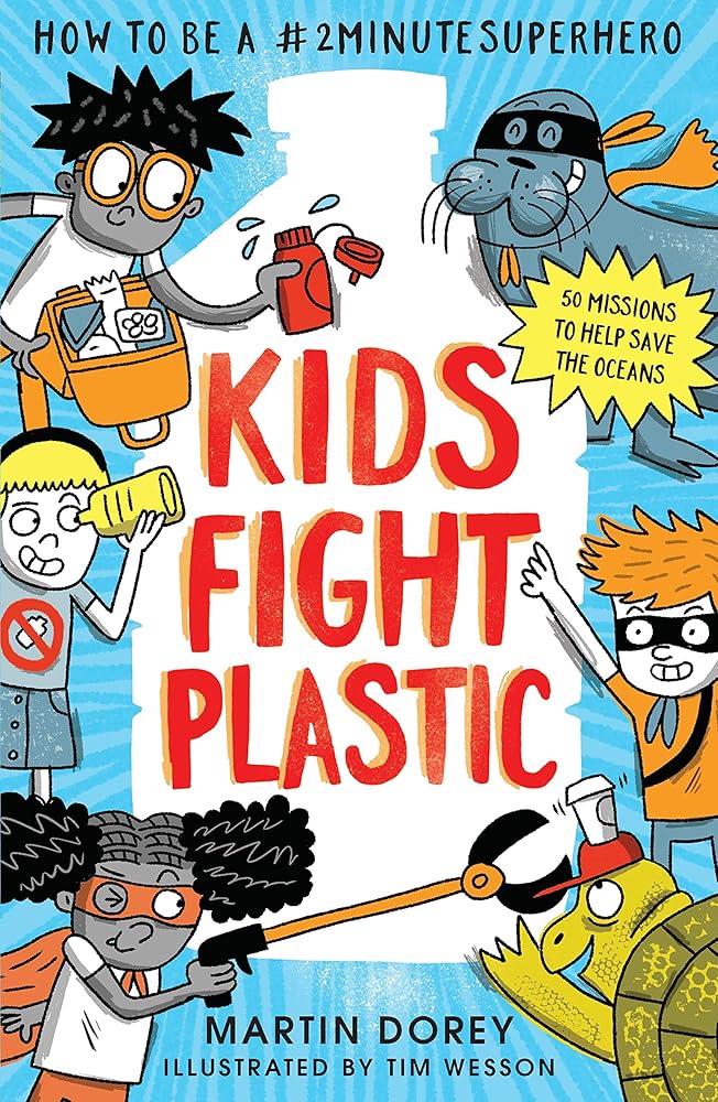 Kids Fight Plastic: How to be a #2minute Superhero cover image