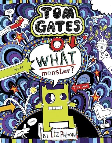 Tom Gates: What Monster?