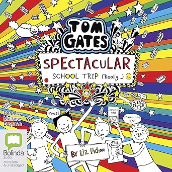 Tom Gates: Spectacular School Trip