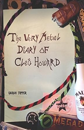 The Very Metal Diary Of Cleo Howard (The Cleo Howard Diaries) cover image